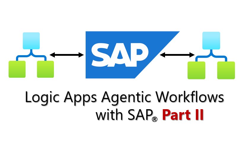 Integração de Agentes de IA com Logic Apps e SAP: Parte 2